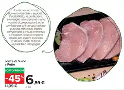 Carrefour Market Lonza di Suino a Fette offerta