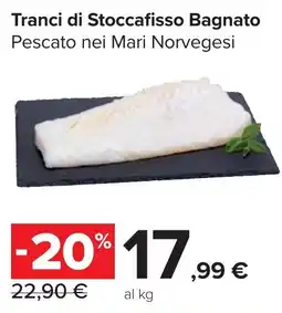 Carrefour Market Tranci di Stoccafisso Bagnato offerta