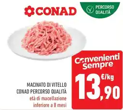 Conad Macinato di vitello conad percorso qualità offerta