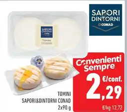 Conad Tomini SAPORI&DINTORNI CONAD offerta