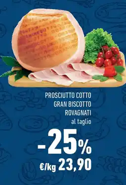 Conad Prosciutto cotto gran biscotto ROVAGNATI offerta