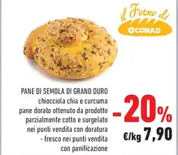 Conad Pane di semola di grano duro CONAD offerta