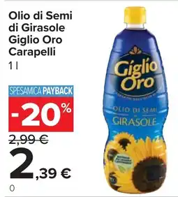 Carrefour Market Olio di Semi di Girasole Giglio Oro Carapelli offerta