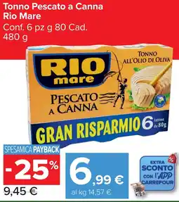Carrefour Market Tonno Pescato a Canna Rio Mare offerta