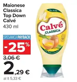 Carrefour Market Maionese Classica Top Down Calvé offerta