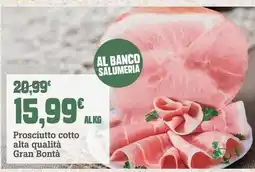 Banco Fresco Prosciutto cotto alta qualità Gran Bontà offerta