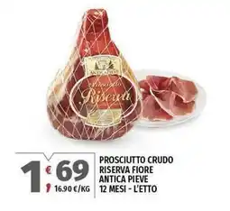 Vivo Supermercati Prosciutto crudo riserva fiore ANTICA PIEVE offerta