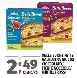 Vivo Supermercati Belle buone fette GALBUSERA offerta