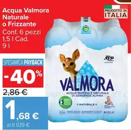 Carrefour Market Acqua Valmora Naturale o Frizzante offerta