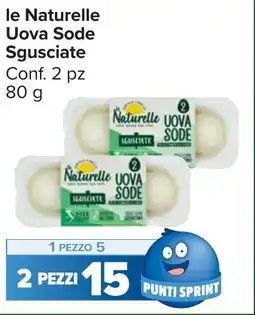 Carrefour Market le Naturelle Uova Sode Sgusciate offerta