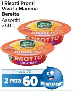 Carrefour Market I Risotti Pronti Viva la Mamma Beretta offerta