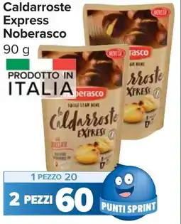 Carrefour Market Caldarroste Express Noberasco offerta