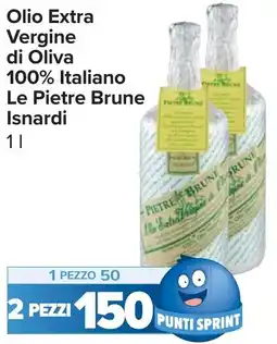 Carrefour Market Olio Extra Vergine di Oliva 100% Italiano Le Pietre Brune Isnardi offerta