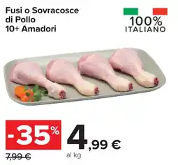 Carrefour Fusi o Sovracosce di Pollo 10+ Amadori offerta