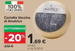 Carrefour Caciotta Vaccina di Amatrice offerta