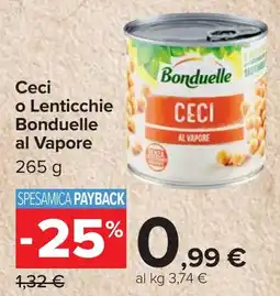 Carrefour Ceci o Lenticchie Bonduelle al Vapore offerta