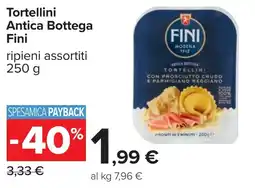Carrefour Tortellini Antica Bottega Fini offerta