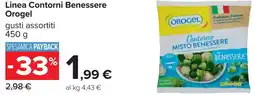 Carrefour Linea Contorni Benessere Orogel offerta
