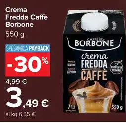 Carrefour Crema Fredda Caffè Borbone offerta