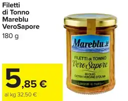 Carrefour Filetti di Tonno Mareblu VeroSapore offerta