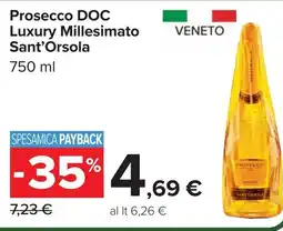 Carrefour Prosecco DOC Luxury Millesimato Sant'Orsola offerta