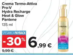 Carrefour Crema Termo-Attiva Pro-V Hydra Recharge Heat & Glow Pantene offerta