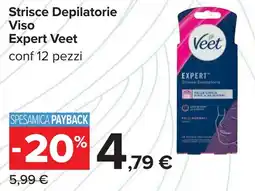 Carrefour Strisce Depilatorie Viso Expert Veet offerta