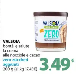 Famila Superstore VALSOIA bontà e salute la crema alle nocciole e cacao zero zuccheri aggiunti offerta
