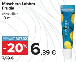 Carrefour Maschera Labbra Frudia offerta