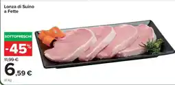 Carrefour Lonza di Suino a Fette offerta