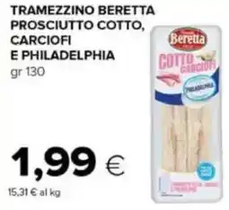 Tigre Tramezzino beretta prosciutto cotto, carciofi e philadelphia offerta