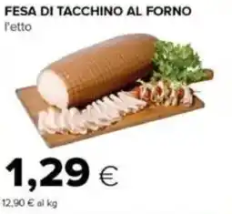 Tigre Fesa di tacchino al forno offerta