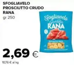 Tigre Sfogliavelo prosciutto crudo RANA offerta