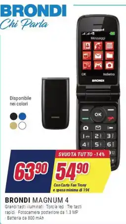 Trony Brondi magnum 4 offerta