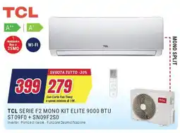 Trony TCL SERIE F2 MONO KIT ELITE 9000 BTU ST09F0+SN09F2S0 offerta