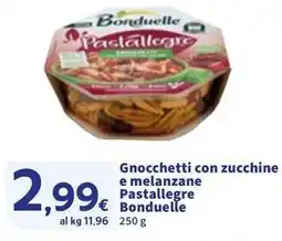 Sigma Gnocchetti con zucchine e melanzane Pastallegre Bonduelle offerta