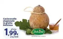 Sigma Caciocavallo stagionato in grotta Deliziosa offerta