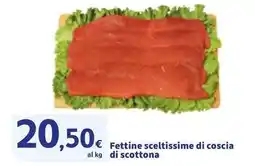Sigma Fettine sceltissime di coscia di scottona offerta