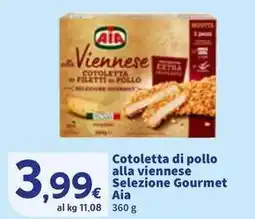 Sigma Cotoletta di pollo alla viennese Selezione Gourmet Aia offerta
