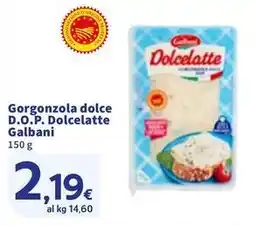 Sigma Gorgonzola dolce D.O.P. Dolcelatte Galbani offerta