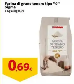 Sigma Farina di grano tenero tipo "0" Sigma offerta