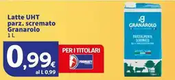 Sigma Latte UHT parz. scremato Granarolo offerta