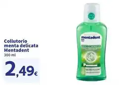 Sigma Collutorio menta delicata Mentadent offerta