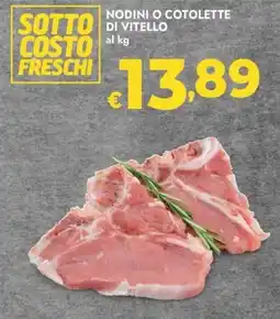 Bennet Nodini o cotolette di vitello offerta