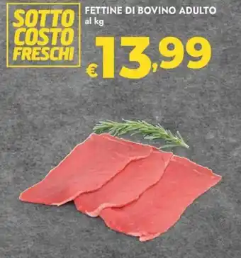 Bennet Fettine di bovino adulto offerta