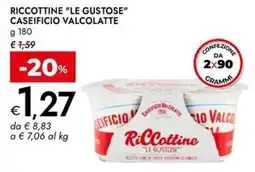Bennet Riccottine "le gustose" CASEIFICIO VALCOLATTE offerta