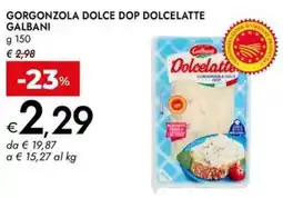 Bennet Gorgonzola dolce dop dolcelatte GALBANI offerta