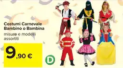 Carrefour Costumi Carnevale Bambino o Bambina offerta