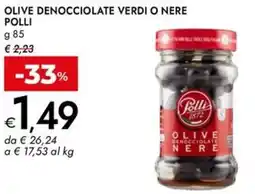 Bennet Olive denocciolate verdi o nere POLLI offerta