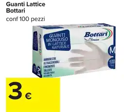 Carrefour Guanti Lattice Bottari offerta